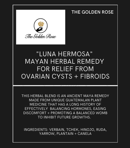 "Luna Hermosa" Mayan Herbal Remedy for Relief from Ovarian Cysts + Fibroids